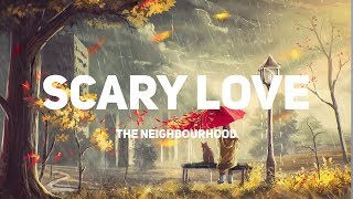 The Neighbourhood - Scary Love (Lyrics)