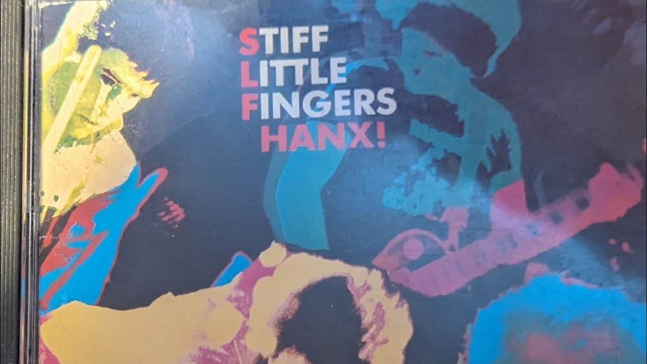 STIFF LITTLE FINGERS, HANX! (FULL ALBUM) - YouTube
