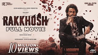 RAKKHOSH | FULL MOVIE | SIAM AHMED  | SUSMITA CHATTERJEE | EID UL FITR 2026 | REAL ENERGY PRODUCTION