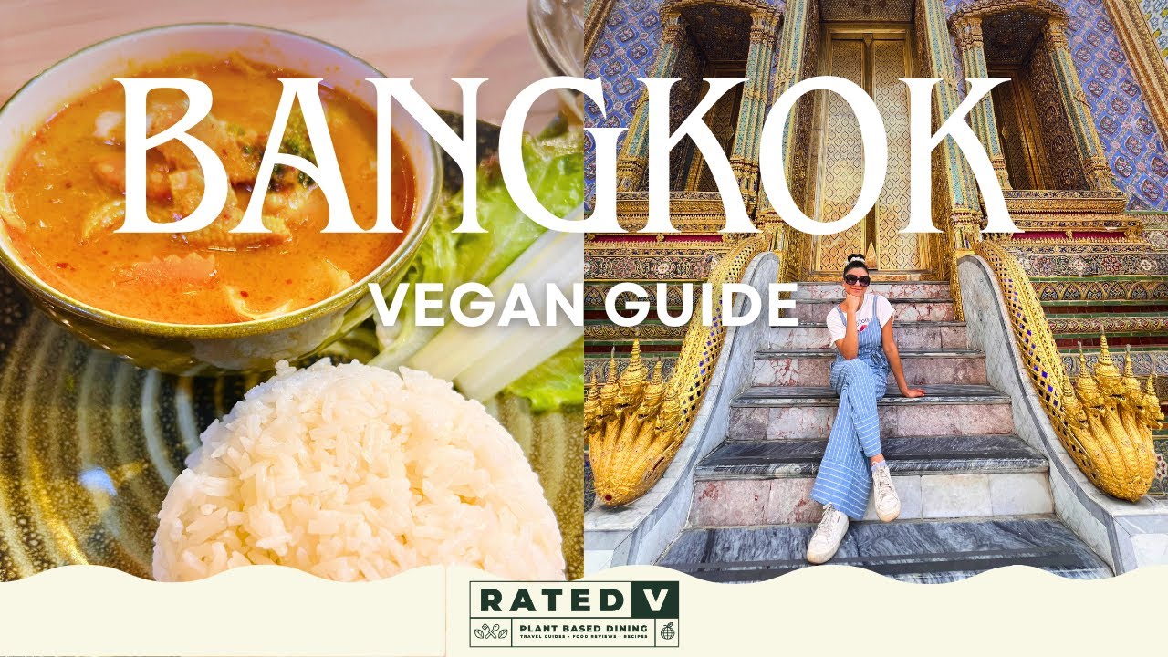 Vegan in Bangkok, Thailand | Your Guide of What to Eat and See