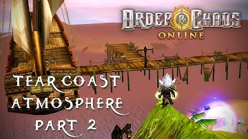 Order & Chaos Online - Tear Coast Atmosphere Part 2