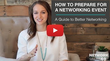 How to prepare for a networking event | A Guide to Better Networking