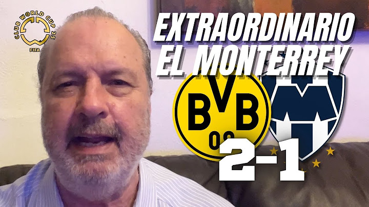 EXTRAORDINARIA ACTUACIÓN | Dortmund vs Monterrey | Mundial de Clubes FIFA 2025
