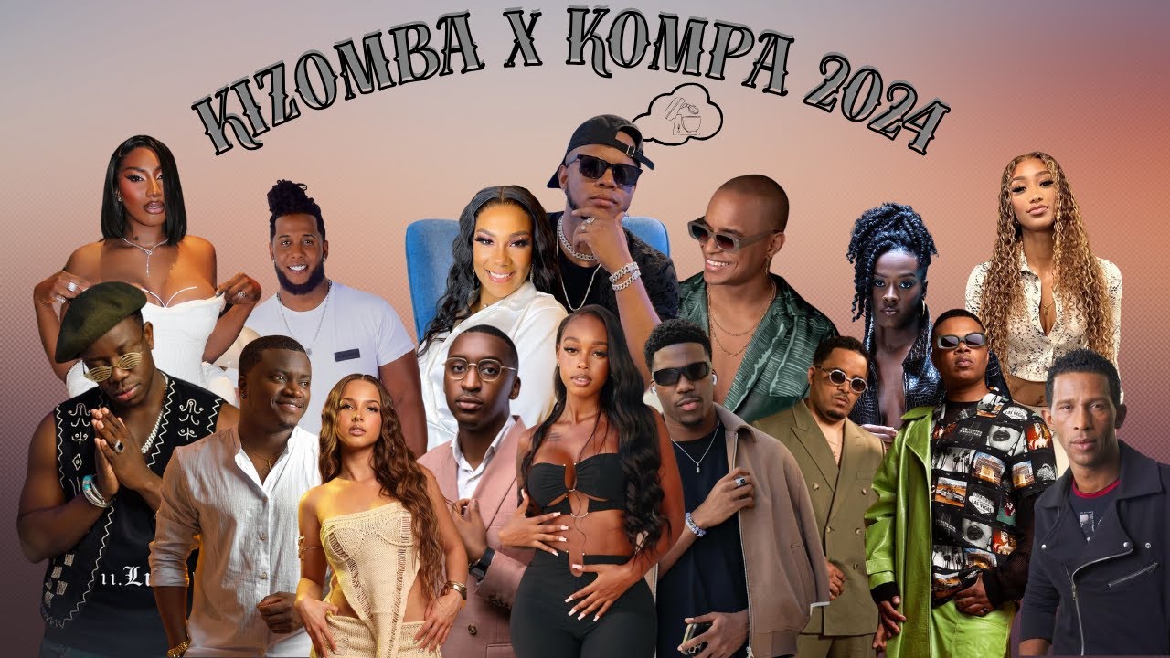 MIX KIZOMBA X KOMPA 2024