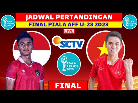 Jadwal Final Piala AFF U23 2023 - Timnas Indonesia vs Vietnam - Live SCTV
