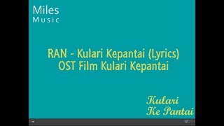 Ran - Kulari Kepantai Lirik (OST Film Kulari Ke Pantai)