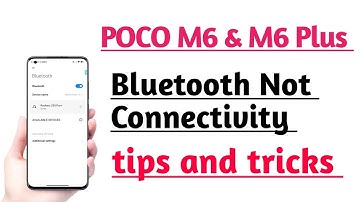 POCO M6 5G , M6 Plus 5G How to Fix Bluetooth Not Connecting Problem | Bluetooth Setting ON kare