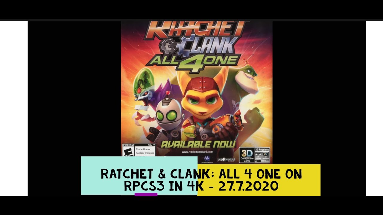 Ratchet & Clank: All 4 One on RPCS3 in 4K - 27.7.2020 - YouTube