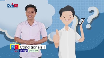 Grade 9 English Q1 Ep5: Conditionals 1