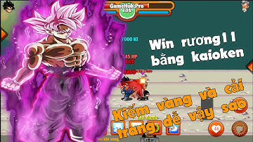 NRO - 200hpg win rương 11 bằng kaioken  ?