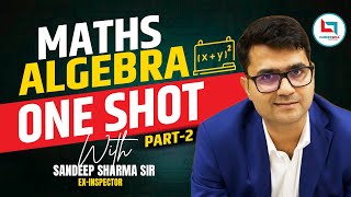 Maths Algebra One Shot part 2 | For All Exam | By Sandeep Sharma Sir #algebra #ssc #maths