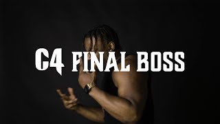 C4 - FINAL BOSS (Prod by Preditah)