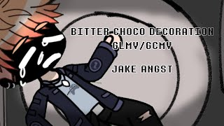 Bitter Choco Decoration Gcmv | The Music Freaks - Jake Angst | @Rosyclozy