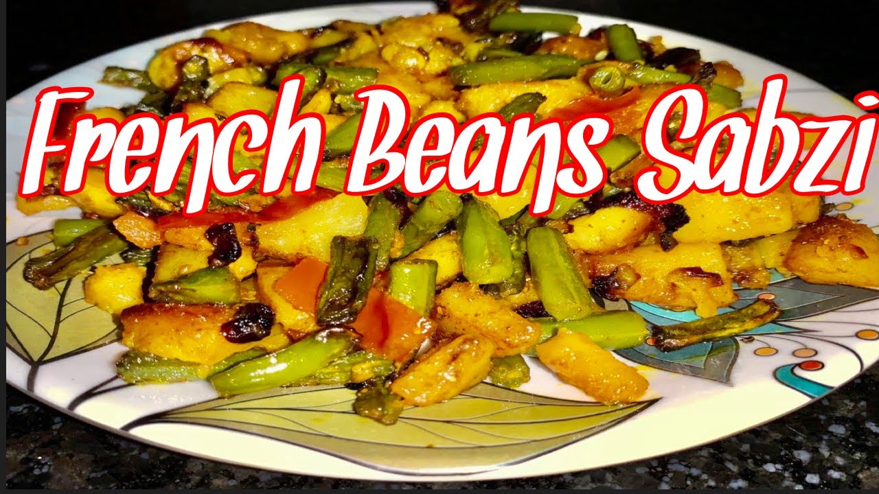 French Beans Sabzi Aloo Beans Ki Sabzi Green Beans Ki Sabzi YouTube