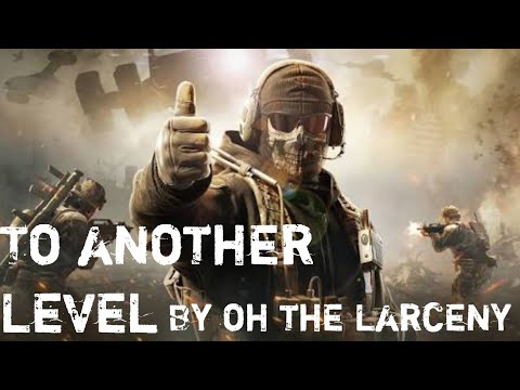 Call of Duty Mobile Song “To another Level” By Oh The Larceny