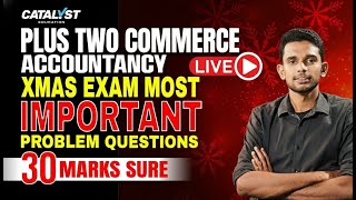 Plus two Accountnacy Most Important Problem Questions Christmas Exam Study Plan Catalyst Education