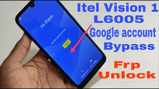 itel vision 1 ( L6005 ) frp unlock without pc google account bypass 100% ok