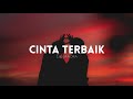 Cassandra - Cinta Terbaik (Lyrics)