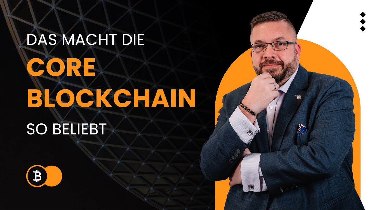 Das macht die Core Blockchain so beliebt! 🙏🏻 - YouTube