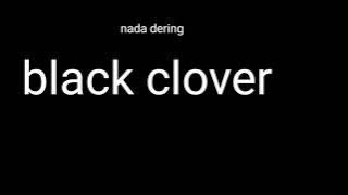 black clover nada dering