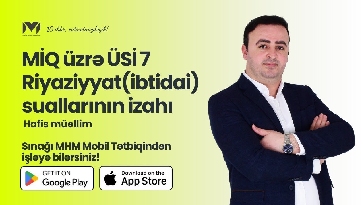 MİQ üzrə ÜSİ 7 | İbtidai Riyaziyyat suallarının izahı | Hafis müəllim #miq #sertifikasiya #ibtidai