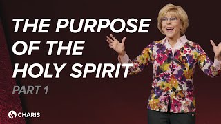 The Purpose of the Holy Spirit  Part 1  Terri Pearsons  May 6, 2024