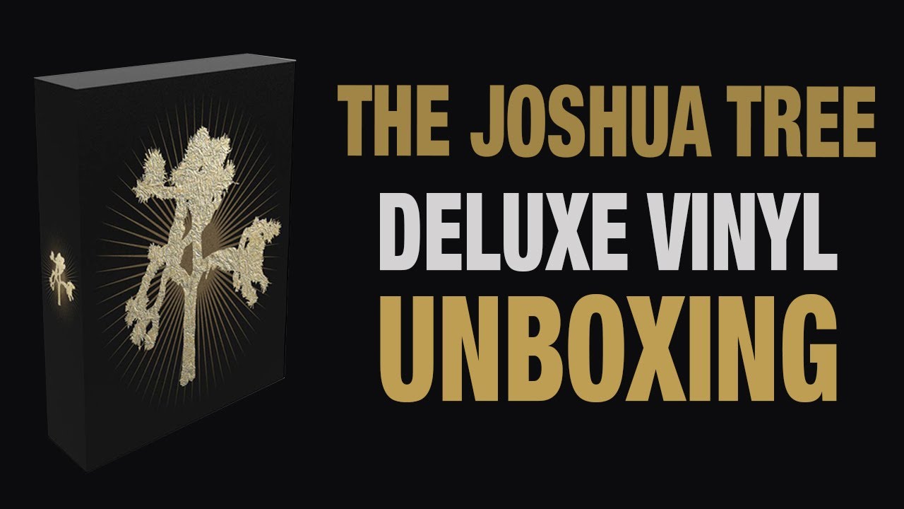 Flåde Skyldig hjælpeløshed U2 The Joshua Tree- Deluxe Vinyl Unboxing - YouTube