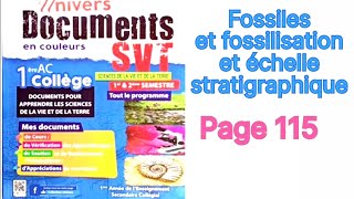 UNIVERS DOCUMENTS SVT 1AC Fossiles et fossilisation et échelles stratégiques page 115.