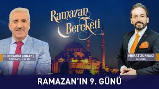 Ramazan Bereketi 9. Bölüm - Murat Zurnacı ile H. İbrahim Çoraklı ve Reha Beyoğlu