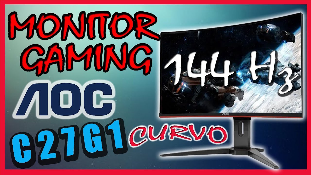 MONITOR AOC C27G1 | EL mas BARATO 144hz PARA GAMING | [2020] - YouTube