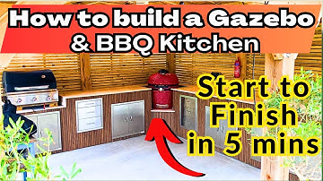 How to Build a Gazebo and BBQ Kitchen - Start to finish in 5 minutes