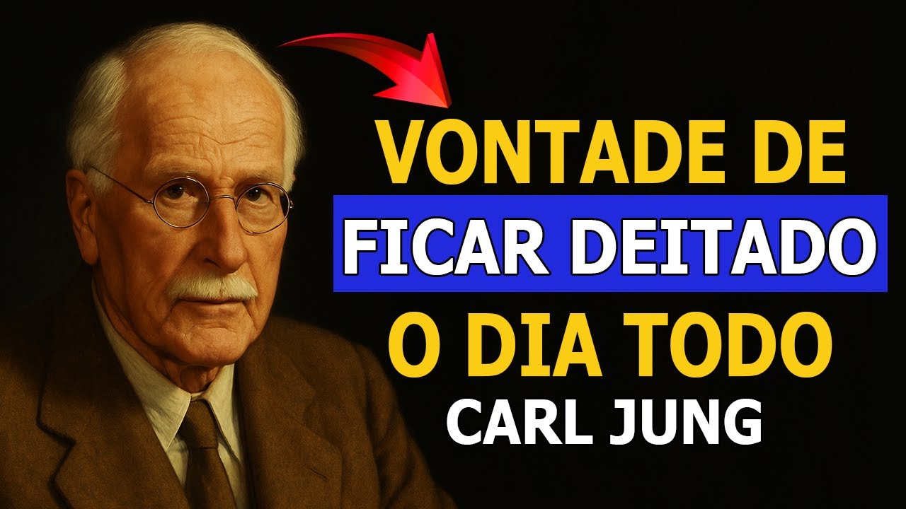 VONTADE DE FICAR DEITADO O DIA TODO (Jung Explica)