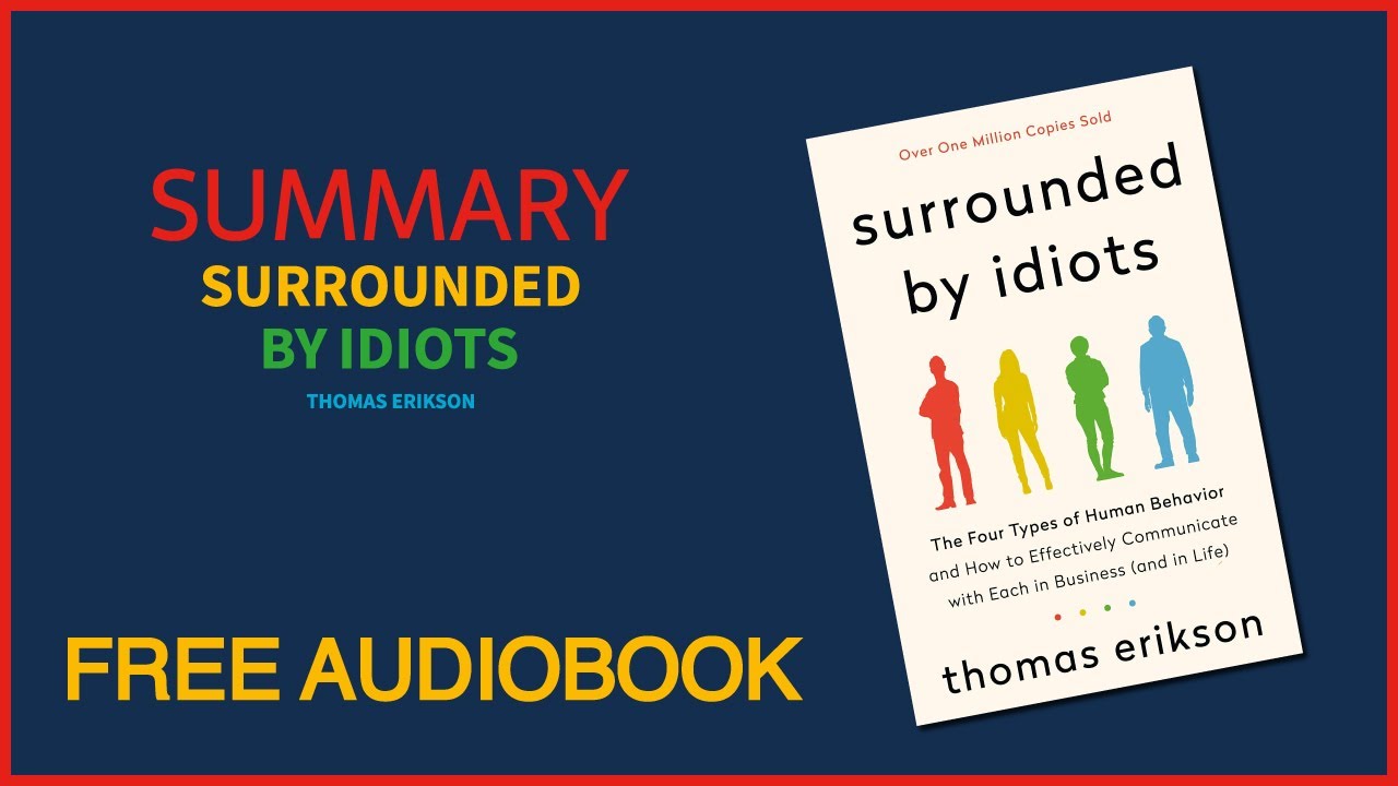 Summary of Surrounded by Idiots by Thomas Erikson