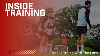 Inside Training Granit Xhakas First Training Session