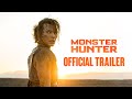 MONSTER HUNTER - Official Trailer (HD)