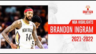 Brandon Ingram - 2022 NBA Highlights Mix