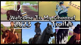 [Welcome To My Channel 2023 Trailer]