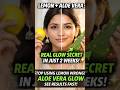Lemon & Aloe Vera for Face Glow | Real Glow Secret in 2 Weeks #healthyglow #glownaturally #faceglow