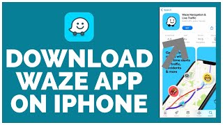 How to Download Waze App on iPhone | Download & Install Waze Application on iPhone