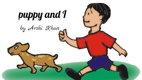 NCERT class 3rd Unit 7, poem "puppy and I"