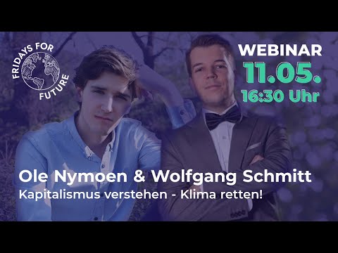 Ole Nymoen & Wolfgang M. Schmitt | Kapitalismus verstehen - Klima retten! | Fridays For Future