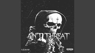 Ain't Å Threat