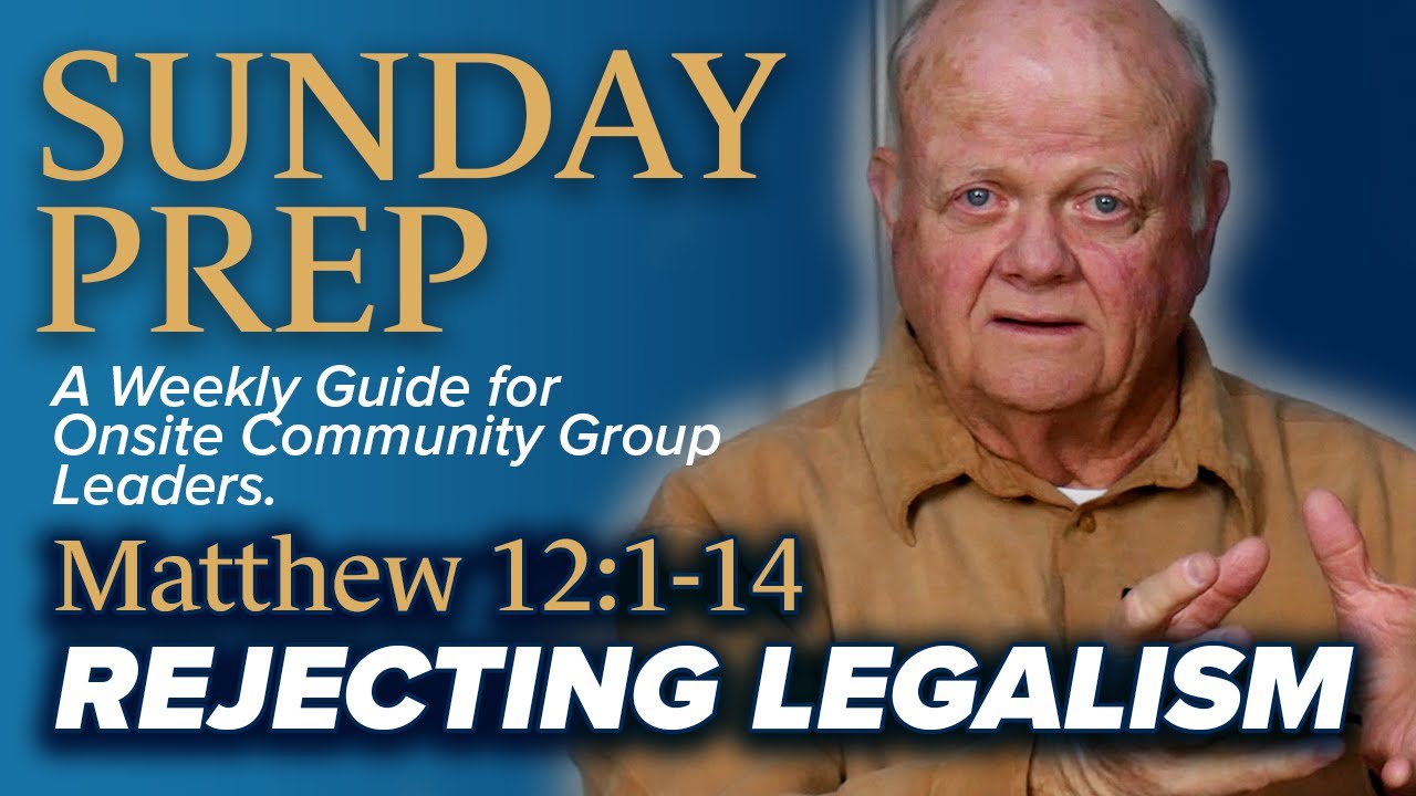 Rejecting Legalism: Matthew 12:1-14 - Lifeway Explore the Bible - Overview  | Clark Dunlap