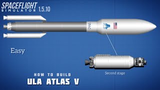 How to build Atlas V | in Spaceflight Simulator | ULA Atlas V 541