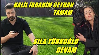 HALİL İBRAHİM CEYHAN TAMAM | SILA TÜRKOĞLU DEVAM CANLI YAYIN CANLI SOHBET