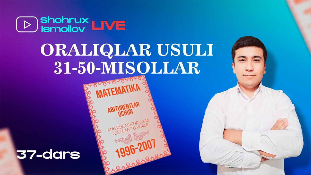 ORALIQLAR USULI 31-50-MISOLLAR