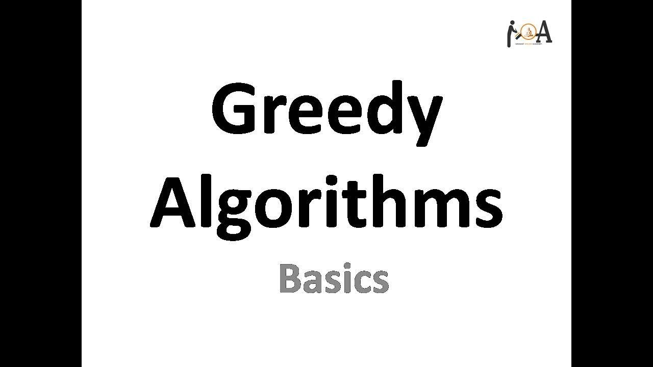 Greedy Algorithm Basic | Intro | Greedy Advantages, Applications ...