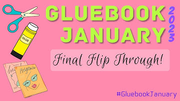 Gluebook January 2023 - Final Flip Through!