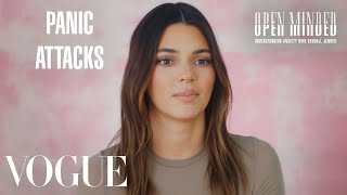 Kendall Jenner Explains How Panic Attacks Affect Her | Open Minded | Session 3 | Vogue