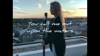 Oceans - Hillsong United [Brittany Maggs cover] (White Romance Edit)